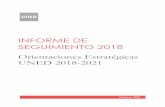 INFORME DE SEGUIMIENTO 2018 - UNEDblogs.uned.es/orientacionesestrategicas/wp-content/...Finalizar el proceso de adaptación a la nueva normativa .....41 ESTRATEGIA 3.1.3. ... La UNED