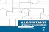 ALGORITMOS€¦ · Además de esto, se debe considerar que el algoritmo, que posterior-mente se transformará en un programa de computadora, debe considerar las siguientes partes: