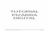 TUTORIAL PIZARRA DIGITAL - WordPress.com · La pizarra interactiva está diseñada para mejorar la eficacia de las acciones educativas hacia nuestro alumnado. Su Software ha de estar