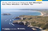 CASTELLANO Guía del Parque Natural del Montgrí, les Illes ...los caminos del Montgrí, los caminos de la llanura y los caminos históricos, y disfrutad del rico patrimonio de los