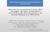 Hacia la construcción del campo de los estudios sociales ... · Hacia la construcción del campo de los estudios sociales de la ciencia y la tecnología en México Alumna: Jazmín
