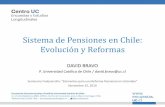 Sistema de Pensiones en Chile: Evolución y Reformas€¦ · asalariados y voluntario para los indepenientes. •Este es el pilar contributivo que cubre las pensiones por vejez (por