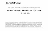 Manual del usuario de red NC-100hdownload.brother.com/welcome/doc000055/MFC3320CN_SpaNet.pdf · NC9100h_FM6.0 Servidor de impresión / fax multiprotocolo Manual del usuario de red