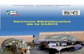 Servicios Bibliotecarios de la UABCSbiblio.uabcs.mx/Doc todas/SERVICIO BIBLIOTECARIO.pdf · calizándose el acervo a través de un kárdex al cual el usuario accede libremente. Además
