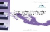 Resultados Nacionales de la Opción de Grado · de Grado Modal en PISA 2006 y la participación de México E n cada ciclo de PISA se abren opciones internacionales de evaluación