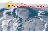 6Ley Promesa - Baúl del Dirigente Scout · del compromiso adquirido • La oración scout pide la fuerza necesaria para cumplir el compromiso. 119 El proyecto educativo ... se ponen