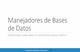 Manejadores de Bases de Datos - Universidad Veracruzana · relacional. Base de datos EMPLEADOS 1. Determinar el nombre y ciudad de residencia de todos los empleados que trabajan en