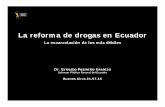 La reforma de drogas en Ecuador · “guerra contra las drogas” en la legislación Latinoamericana ... Caso Suárez Rosero (sentencia del 12 de noviembre de 1997) Caso Tibi ...