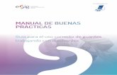 MANUAL DE BUENAS iw PRÁCTICAS · 2018-12-19 · de hidrocarburos alifáticos, alcoholes y grasas (también de origen animal) • Excelente agarre en seco • No emplear con cetonas