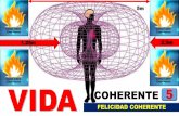 VIDA COHERENTE 5membresiavc.com/.../clase_5_pensar_con_el_corazon.pdf · •Hay formas de averiguarlo en el método VIDA COHERENTE, con ejercicios específicos y viviendo en coherencia