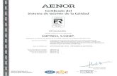 9001/ISO 9001 CP Aretxabaleta.pdf · ISO 9001 ER-001511991 AENOR certifica que la organización COPRECI, SCOOP. dispone de un sistema de gestión de la calidad conforme con la Norma