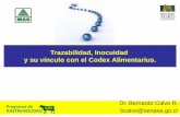 Trazabilidad, Inocuidad y su vínculo con el Codex ...meic.go.cr/codex/noticias/docs/50anos/Traza_inocuidadCodexAlimentarius.pdffundamentales de la epidemiología y la sanidad en general.
