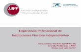 Experiencia Internacional de Instituciones Fiscales ...€¦ · 2. Mandato 12 Definición clara y adaptado a realidad de cada país Singularidades del caso español Debe ser el resultado