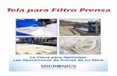 Tela para Filtro Prensa - Micronics, Inc · Proceso Merrill-Crowe Concentrados Minerales. Mejores Capacidades, Plazos de Entrega, Calidad, Rendimiento & Experiencia en Aplicaciones.