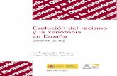 Evolución del racismo y la xenofobia en Españaespam.malaga.eu/catalogo/docs/fondo_bibl/cat08/1349.pdf · 2015-04-24 · EVOLUCIÓN DEL RACISMO Y LA XENOFOBIA EN ESPAÑA [Informe