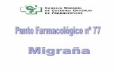 MIGRAÑAcofsegovia.portalfarma.com/Documentos/Portada/PF 77 - Migraña.pdf · cefalea en racimos es la más reconocida y se caracteriza por múltiples episodios de cefalea de gran