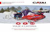 VIAJE A LAPONIA · Los niños podrán disfrutar de pequeñas motos de nieve en un circuito seguro. Podrán realizar esta actividad todos los niños, con un peso máximo de 40 kg (aprox)