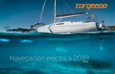Navegación eléctrica 2018media.torqeedo.com/catalogs/torqeedo-catalog-2018-es-sa.pdf · 2018-02-08 · 10 Por qué optar por Torqeedo 20 Fuerabordas eléctricos y motores Pod ≡