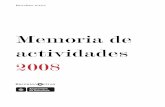 Memoria de actividades 2008 - BCNROC. Repositori Obert de ... · de la Generalitat que ha de permitir un mejor acompañamiento a la creación de empresa en el conjunto del país.