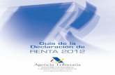 Guía de la Declaración de RENTA 2012 - Agencia …...Página 8 de la declaración F. Regímenes especiales (salvo los regímenes especiales de imputación de rentas inmobiliarias