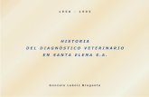 Amigos de la Historia Veterinaria - HISTORIA DEL DIAGNÓSTICO VETERINARIO … · 2019-05-08 · laboratorio Santa Elena. Se mantuvo como responsa-ble técnico del diagnóstico y la