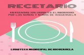 RECETARIO · recetario meriendas saludables elaboradas por los niÑos y niÑas de higueruela ludoteca municipal de higueruela