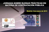 JORNADA SOBRE BUENAS PRÁCTICAS EN MATERIA DE …contratosdelsectorpublico.es/DocumentosWEB/08Documentosd... · 2016-02-22 · JORNADA SOBRE BUENAS PRÁCTICAS EN MATERIA DE CONTRATACION