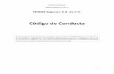 Código de Conducta - THONA seguros€¦ · La Real Academia Española de la Lengua, define la palabra “Conducta” como la manera con que las personas se comportan en su vida y