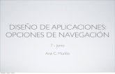 DISEÑO DE APLICACIONES: OPCIONES DE NAVEGACIÓNwebdiis.unizar.es/~anacris/universa/modulo3.pdfEVALUACIÓN DEL CURSO Diseño de una aplicación “original” (durante la última semana
