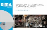 ESPECIALISTA EN ACÚSTICA PARA EL CONTROL DEL RUIDOeimaformacion.com/wp-content/uploads/2017/06/Dossier_Acústica.… · Control de ruido en sistemas de escape y admisión de gases.