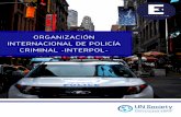 Organización Internacional de Policía Criminal (INTERPOL)€¦ · La Organización Internacional de Policía Criminal fue fundada el 7 de septiembre de 1923 con 20 países miembros,
