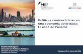 Políticas contra-cíclicas en una economía dolarizada: El ...conferencias.cepal.org/politica_fiscal_2018/Martes 27/Pdf/Rubilu... · Disciplina Fiscal Fondo de Ahorro de Panamá