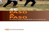 4C PASO A PASO - Sustentables a Paso.pdf5 PASO2 4 PASO1 entre 2.500 y 5.000 sacos, pagan 150 euros. Las cuotas de miembro pueden variar hacia arriba o hacia abajo con respecto a estas