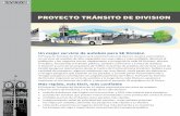 PROYECTO TRÁNSITO DE DIVISION - TriMet · de Division mejorará servicio de autobús a lo largo de la calle Division, ayudará a mantener el movimiento de tráfico, y apoyará el