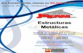 Presentación de PowerPointconstruccionesjesam.com.mx/estructura_metalica.pdf · 2015-08-03 · Arturo B. de la Garza 509-A Col. Los Lermas, Gpe, N.L. Tel. 1351-2053/1351-9757/1160-2596