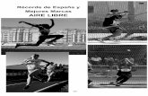 Récords de España y Mejores Marcas AIRE LIBRE · 2012-12-11 · Mejores Marcas de España Promesa 800m 1:43.74 Kevin López Yerga 90 C.D. Nike Running 20.07.2012 Mónaco Triple