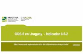 ODS 6 en Uruguay - Indicador 6.5 - Global Water Partnership · acuíferos transfronterizos. - El fortalecimiento del Centro Regional para la Gestión de Aguas Subterráneas en América