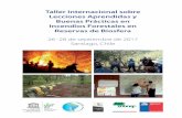 Taller Internacional sobre Lecciones Aprendidas y Buenas … · 2017-10-17 · Taller Internacional sobre Lecciones Aprendidas y Buenas Prácticas en Incendios Forestales en Reservas