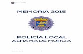 Alhama de Murciatransparencia.alhamademurcia.es/wp-content/uploads/2017/...Alhama de Murcia 4 Accidentes en los que Intervino la Policía Local durante el año 2015 4.2.6.1 Desglose