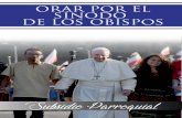 orar por el sínodo de los obispospastoraljuvenilyucatan.org.mx/wp-content/uploads/... · subió al monte y se sentó allí con sus discípulos. Se acercaba la Pascua, la ﬁesta