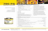 785 FG lubricante separador - chestertondocs.chesterton.comchestertondocs.chesterton.com/Lubricants/tdms785fg_ES.pdf · Gravedad Específica 1.36 kg/l Tamaño Promedio de Partícula