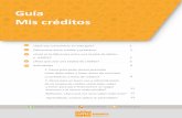 Guía Mis créditos - Banxico Educaeduca.banxico.org.mx/pdfs/taller-finanzas/{88353E33-5E31-D344-682… · El impacto del crédito en mis finanzas. La utilidad de calcular mi capacidad