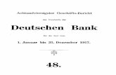 des Vors+ands der Deutschen Bank · 2020-03-27 · Achtundvierzigster Geschäfts-Bericht des Vors+ands der Deutschen Bank für die Zeit vom I. Januar bis 31. Dezember 1917.