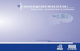 Transparencia - Rendición de Cuentasrendiciondecuentas.org.mx/wp-content/uploads/2013/... · tipo de información como reservada o confidencial. Pero acep-tar que la mayoría de