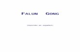 Falun Gong - Minghui.orges.minghui.org/docs/flg.doc · Web view(Véase el diccionario Ci Hai.) 1. El qigong de la Escuela Fo En la actualidad, hay dos clases de qigong de la Escuela