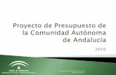 Proyecto de Presupuesto de la Comunidad Autónoma de Andalucía · Proyecto de Presupuesto C.A. de Andalucía 2016 Se aproximan los tramos a la escala estatal, y se crean dos nuevos