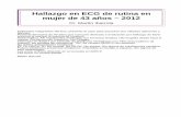 Hallazgo en ECG de rutina en mujer de 43 años – 2012cardiolatina.com/wp-content/uploads/2018/02/Hallazgo.pdf · 2018-02-18 · Hallazgo en ECG de rutina en mujer de 43 años –