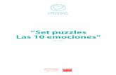 “Set puzzles Las 10 emociones” - Mumuchu · capaz de identificar las emociones y los gestos que las acompañan. 3. Asociamos expresiones. Con los puzzles ya montados, elegimos