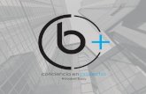 conciencia en proyectosbeplusgroup.net/pdf/B+ APP_Rev02.pdf · •Diseño y/o certificación de catálogo de conceptos. •Organizar y moderar conferencia Pre-Concurso. •Supervisión