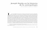 Joseph Banks en la historia de la antropología€¦ · adoptar una mirada hacia atrás, aun cuando ésta sólo puede vivirse hacia adelante. Así, la identificación de trabajos